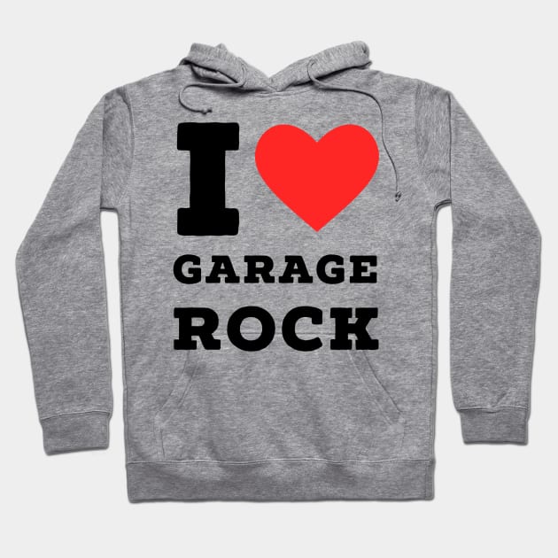 I love garage rock Hoodie by richercollections